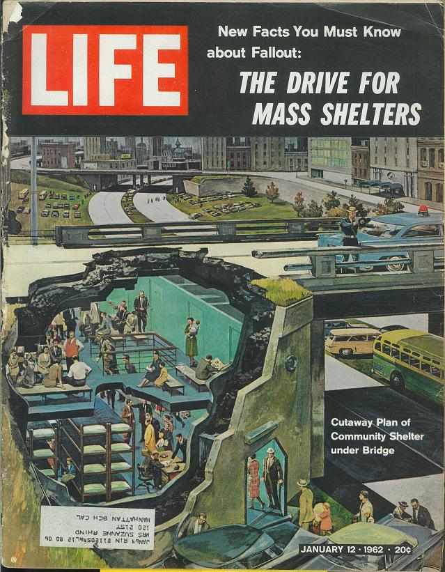 Обложка журнала LIFE 1962-го года. Бум строительства бомбоубежищ в США.